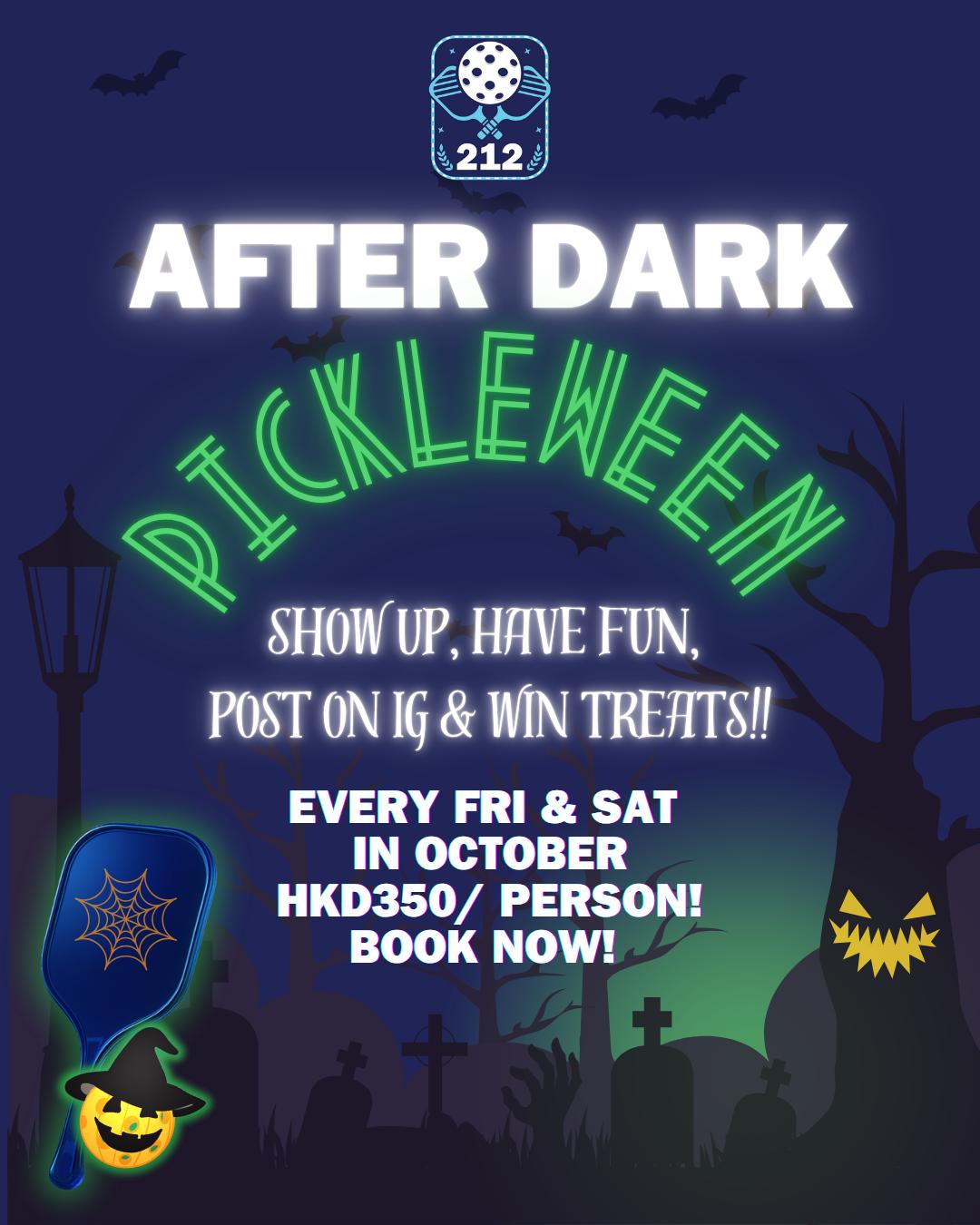 After Dark - Pickleween!